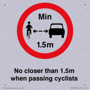 No closer than 1.5m when passing cyclists